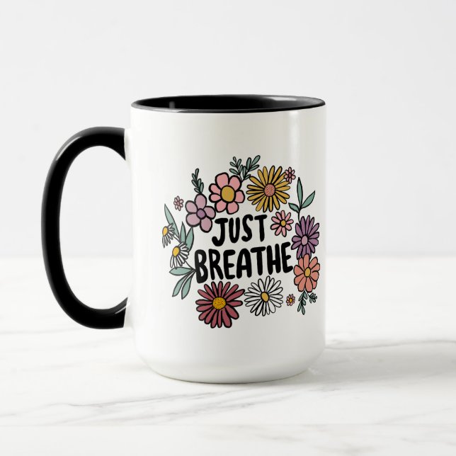JUST BREATHE Floral Cute Flowers Daisy Hand-Drawn Mug (Left)