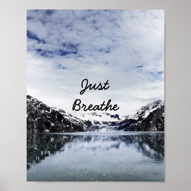 "Just Breathe.”  Inpirational Quote Poster (Front)