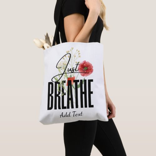 Just Breathe Inspiration Floral Yoga Tote Bag