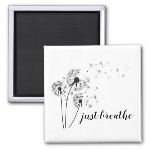 JUST BREATHE Inspirational Quote Modern Magnet