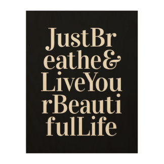 Just Breathe Inspirational Sayings Black White Wood Wall Decor