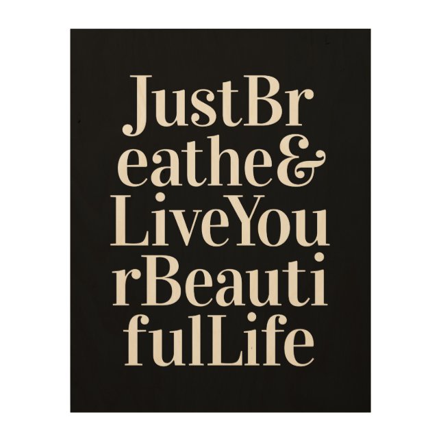 Just Breathe Inspirational Sayings Black White Wood Wall Decor (Front)