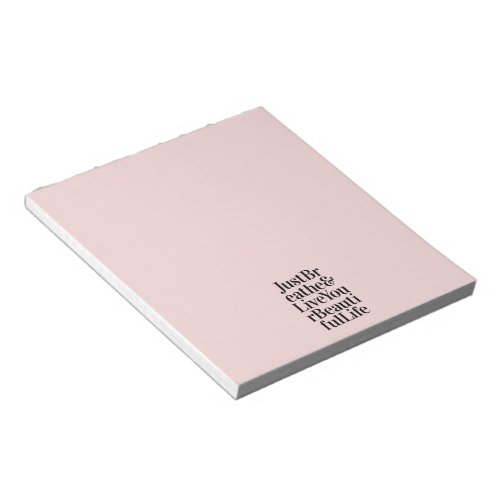 Just Breathe Inspirational Typography Quote Pink Notepad
