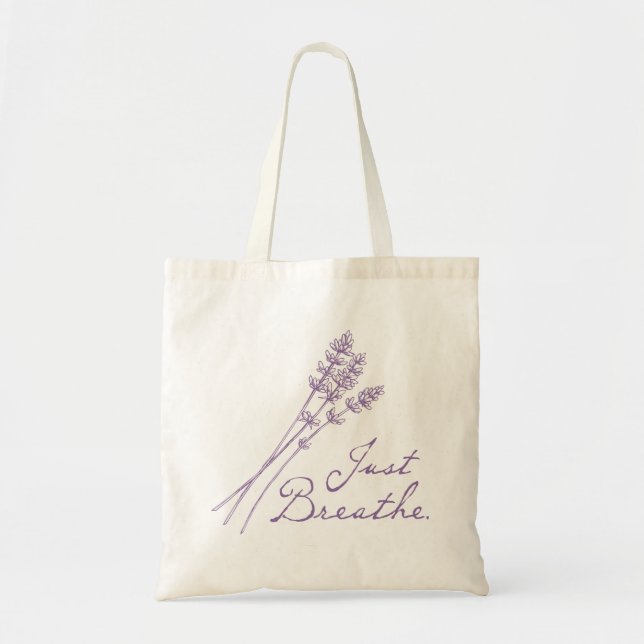 Just Breathe Lavender Essential Oil Tote Bag (Front)