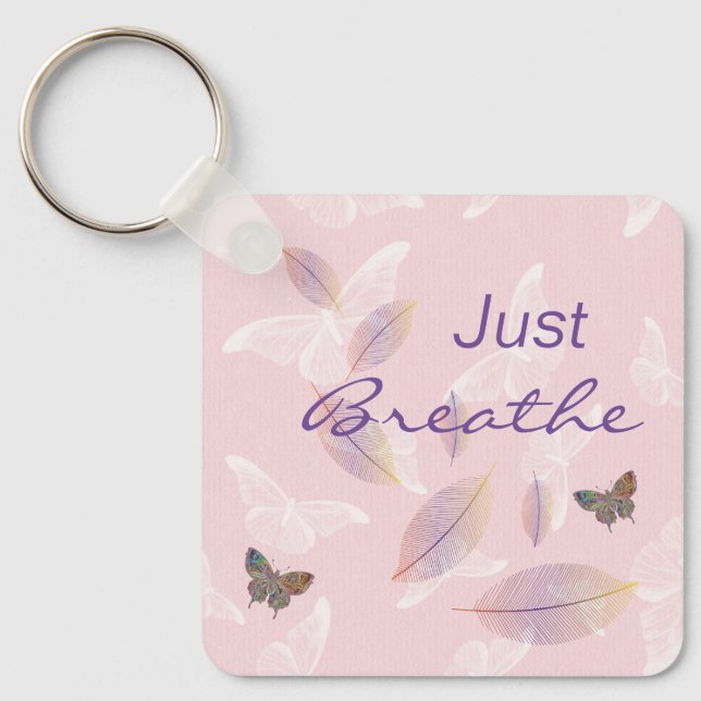 Just Breathe Leaves Butterflies Pink  Keychain (Front)