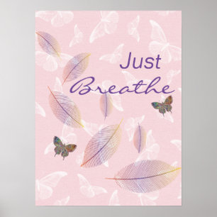 Just Breathe Leaves Butterflies Pink Poster