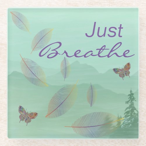 Just Breathe Leaves Butterfly Green Mountain Glass Coaster