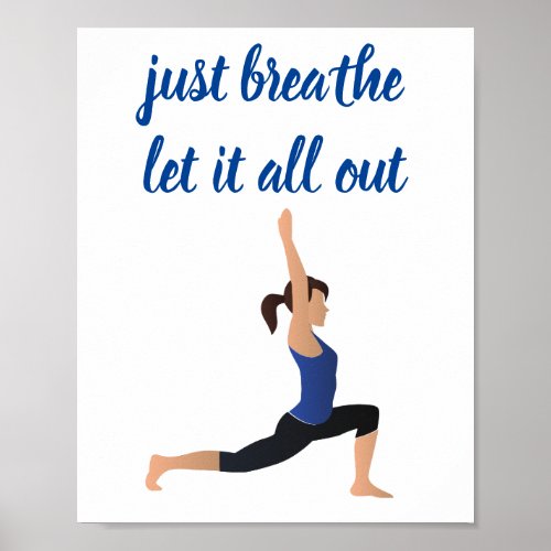 Just Breathe Let It All Out Yoga Poster