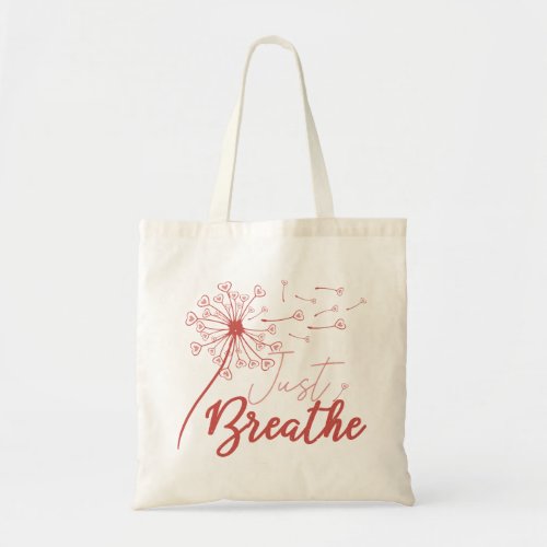 Just Breathe Love Tote Bag