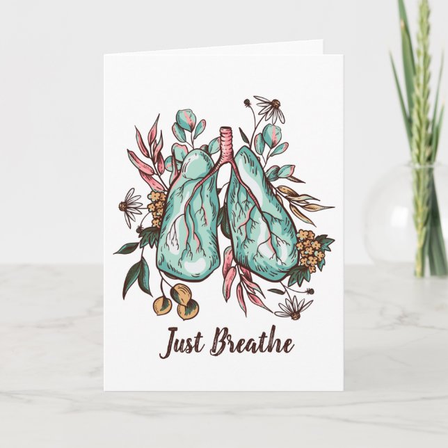 Just Breathe | Lungs | Greeting Card (Front)