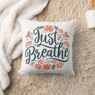 Just breathe meditation yoga quotes floral boho throw pillow