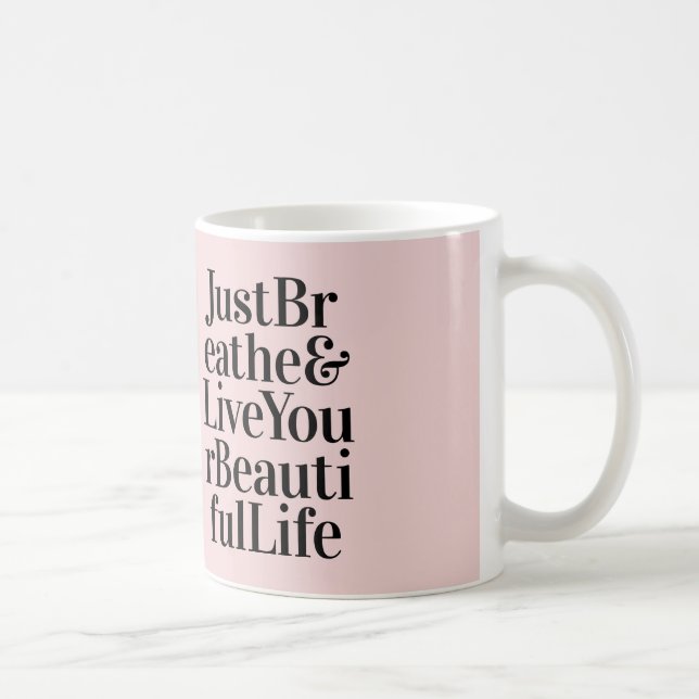Just Breathe Modern Quote Pink Gifts Coffee Mug (Right)