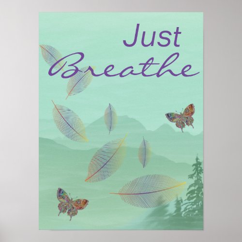 Just Breathe _ Motivational Relaxing Green Nature Poster
