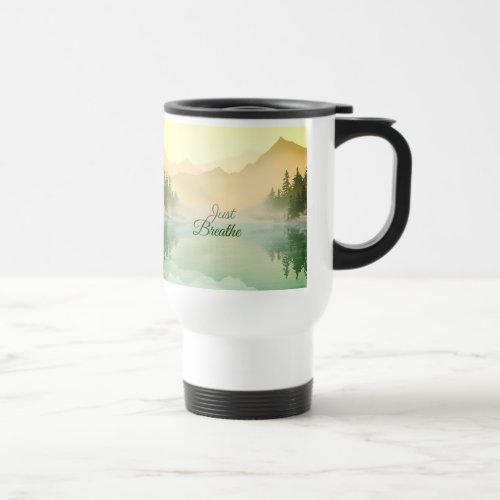 Just Breathe Mountain Forest Gold Green Travel Mug