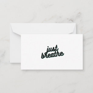 Just breathe note card