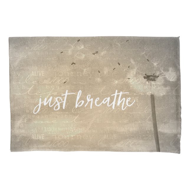 Just Breathe   Pillow Case (Front)