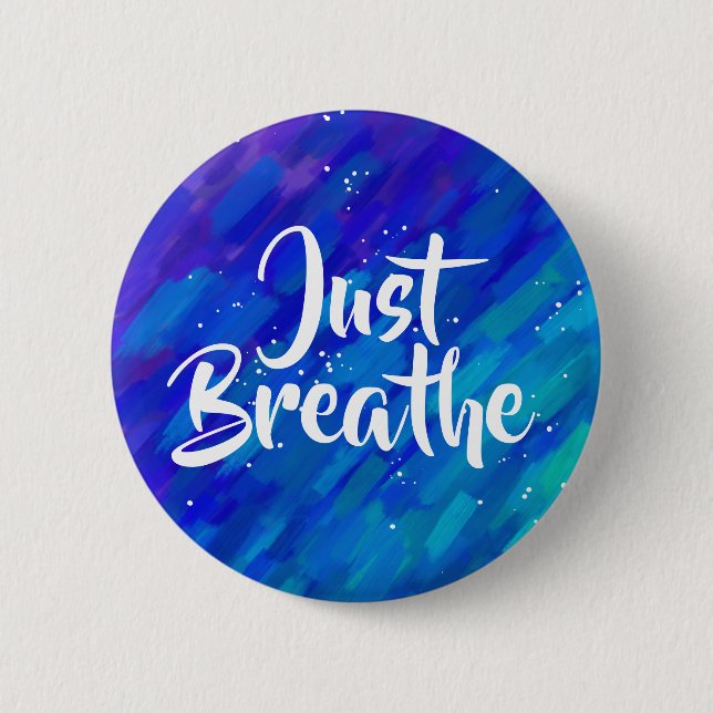Just breathe positive quote abstract brush strokes button (Front)