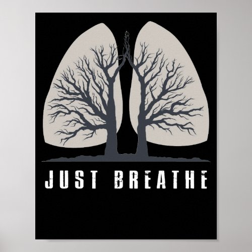 Just Breathe Positive Thinking Human Lungs Science Poster