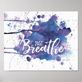 Just Breathe Posters | Zazzle