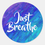 Just breathe quote painted gradient abstract classic round sticker