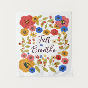 Just Breathe Small Tapestry