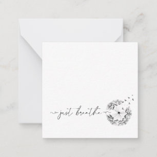 Just Breathe Stem of Dandelion Blowing in the Wind Note Card