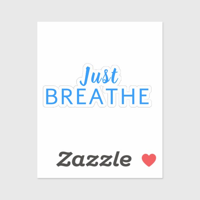 Just Breathe Sticker (Sheet)