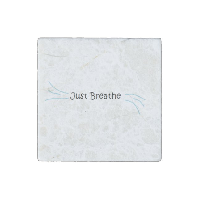 "Just Breathe" Stone Magnet (Front)
