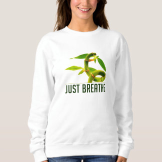 Just Breathe Sweatshirt
