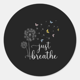 Just Breathe Tee Dandelion And Buterflies Womens S Classic Round Sticker