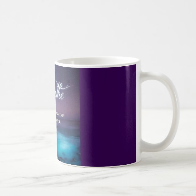 Just breathe the universe is taking care... coffee mug (Right)