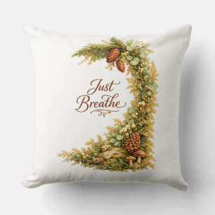 Just Breathe Themed Throw Pillow