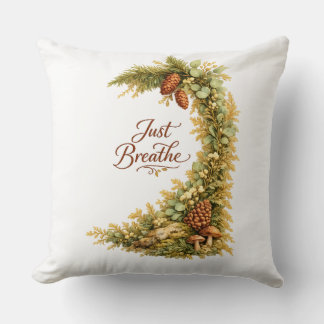 Just Breathe Themed Throw Pillow