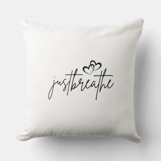 Just breathe throw pillow (Front)
