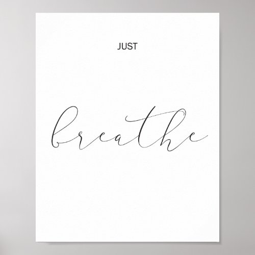 Just Breathe Typography Inspirational Quote Poster