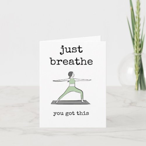 Just Breathe Yoga Encouragement Card