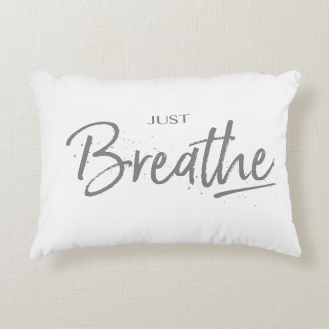 Just Breathe, Yoga, Zen Quote Decorative Pillow (Front)