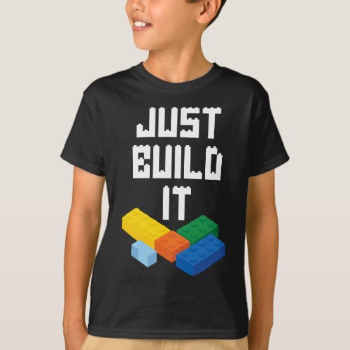 Just Build It Master Builder Building Blocks Toy B T_Shirt