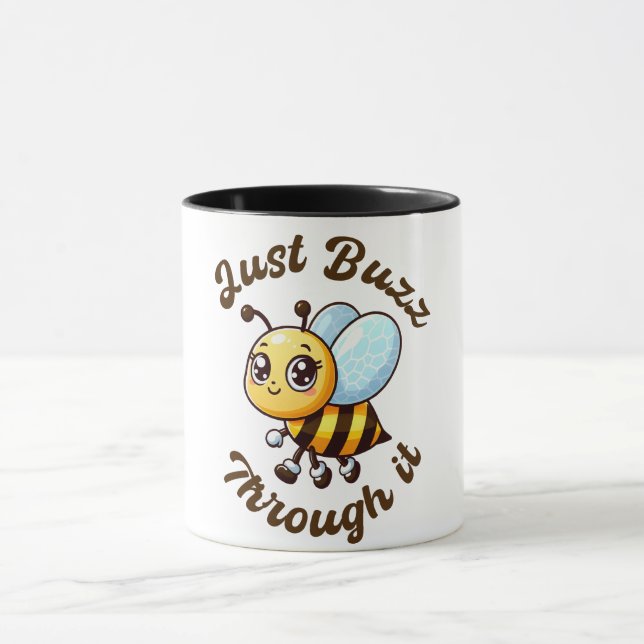 Just Buzz Through It Mug (Center)