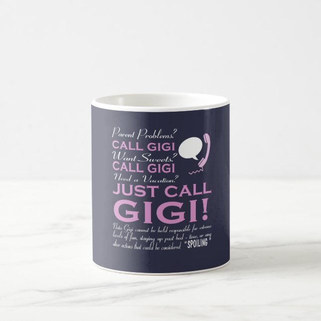 JUST CALL GIGI! COFFEE MUG (Center)