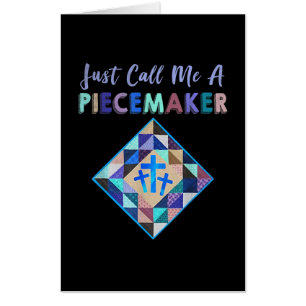Just Call Me A Piecemaker Color Farbic Quilting Card