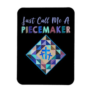 Just Call Me A Piecemaker Color Farbic Quilting Magnet