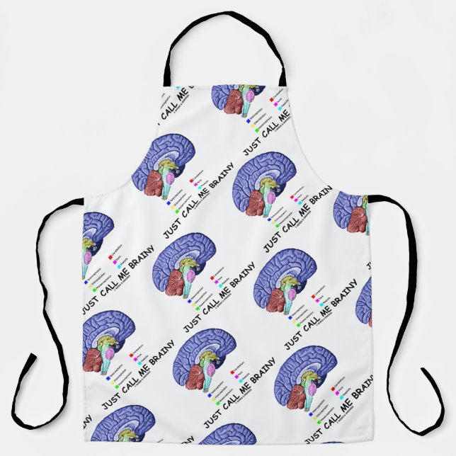 Just Call Me Brainy Anatomical Brain Attitude Apron (Front)