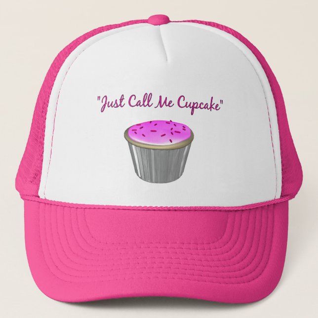 Just Call Me Cupcake Hat (Front)