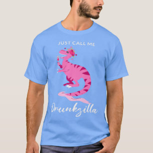 Just Call Me Drunkzilla Pink Dinosaur Bride Weddin T-Shirt