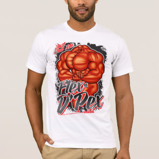 Just Call Me... FLEX D'PEX! T-Shirt