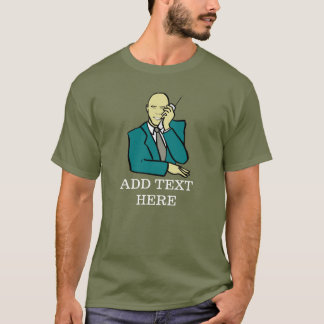 Just call me for---, add text, shirt