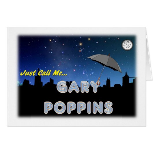 Just Call Me Gary Poppins Cards (Front Horizontal)