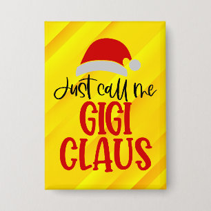 Just Call Me Gigi Claus-56374 Button