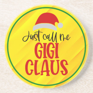 Just Call Me Gigi Claus-56374 Coaster